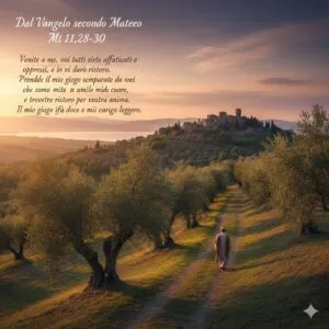 Dal Vangelo secondo Matteo Mt 11,28-30