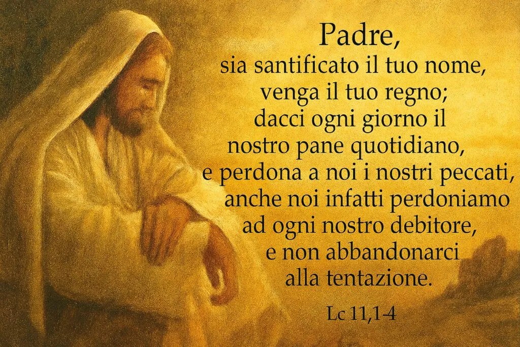 Vangelo di Luca 11,1-4, Padre Nostro
