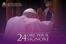 24 ore per il Signore
