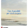 fate il possibile per vivere in pace