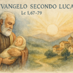 Dal Vangelo secondo Luca Lc 1,67-79